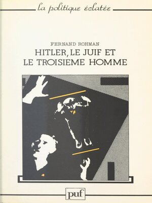 cover image of Hitler, le Juif et le troisième homme